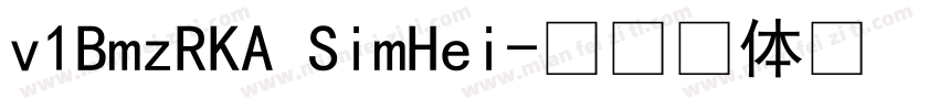 v1BmzRKA SimHei字体转换